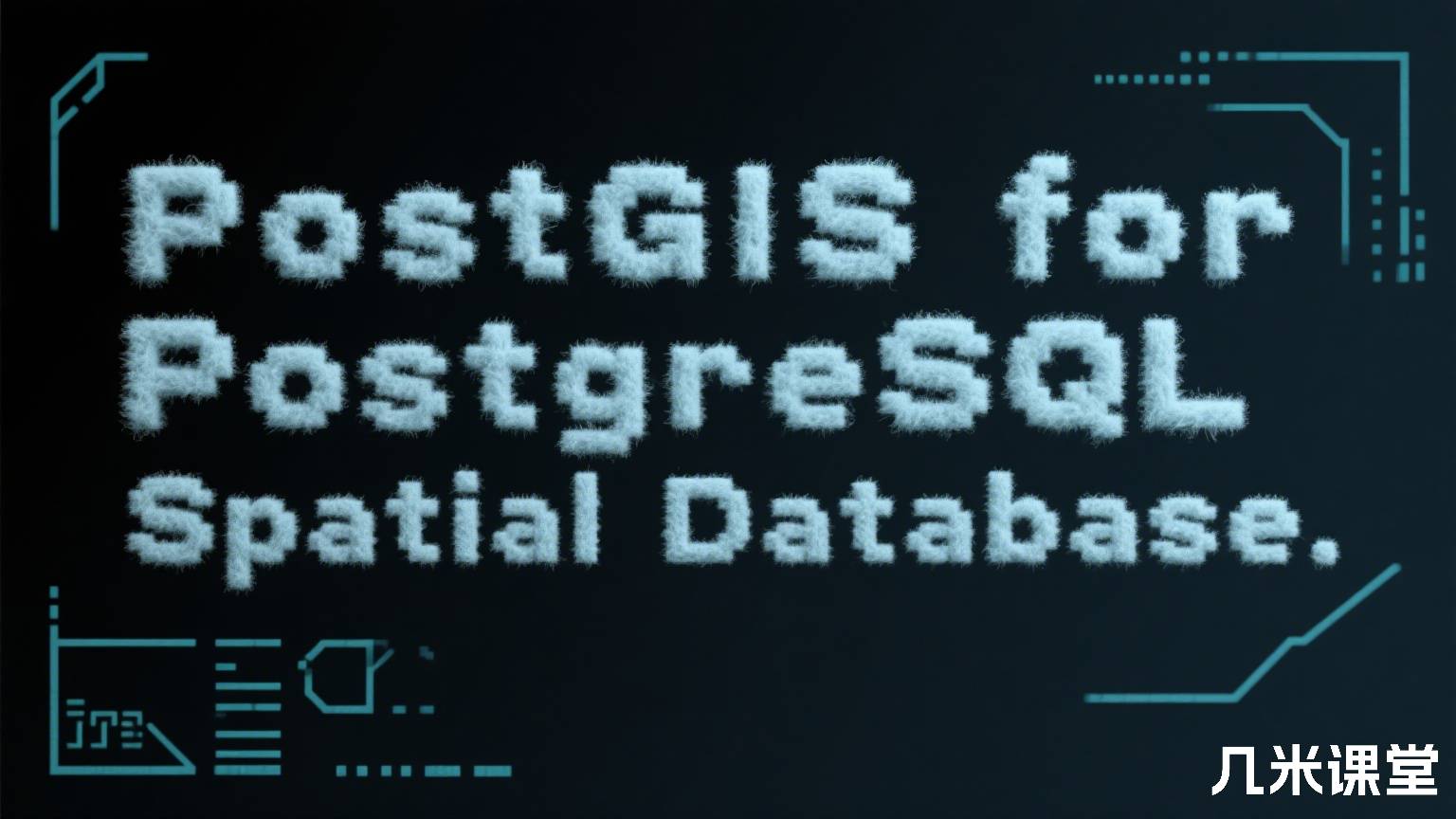 PostGIS for PostgreSQL Spatial Database